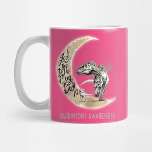 Parkinson's dinosaur love you to the moon Mug